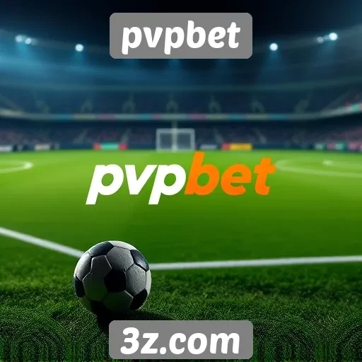 Como o pvpbet se destaca no mercado de apostas